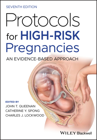 Protocols for High-Risk Pregnancies: An Evidence-Based Approach, 7th Edition