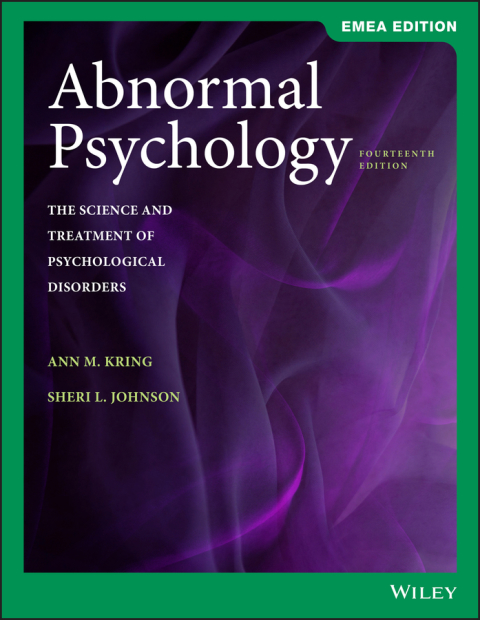 Abnormal Psychology: The Science and Treatment of Psychological Disorders, EMEA Edition 