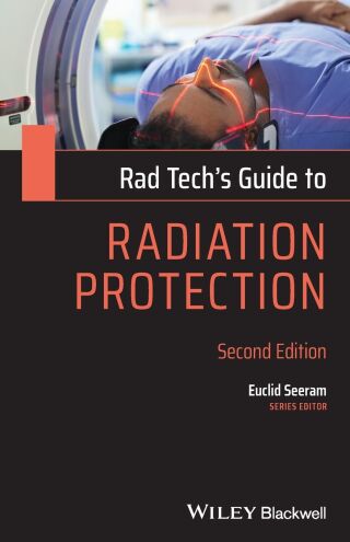 Rad Tech's Guide to Radiation Protection