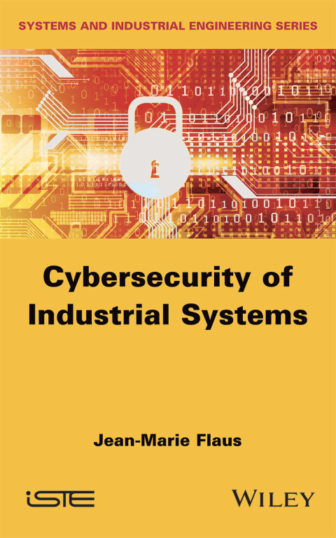 Cover image for book Cybersecurity of Industrial Systems