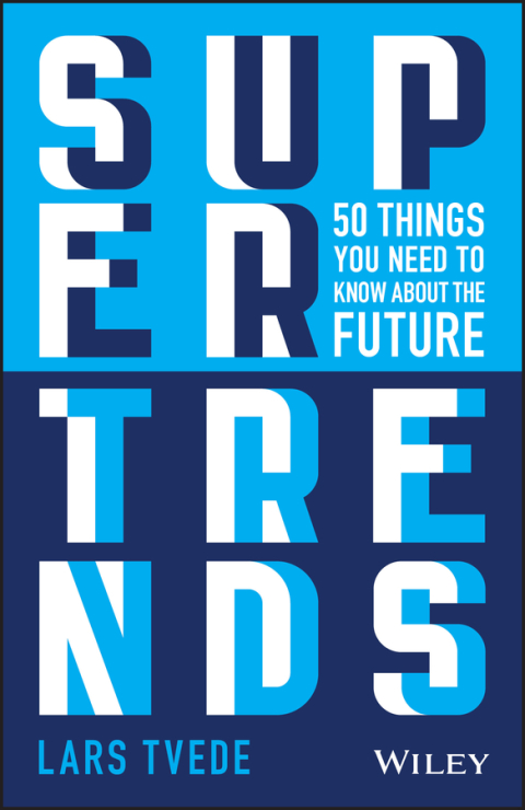 Cover image for book Supertrends: 50 Things you Need to Know About the Future