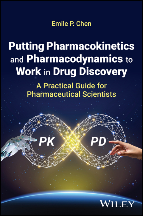 Cover image for book Putting Pharmacokinetics and Pharmacodynamics to Work in Drug Discovery