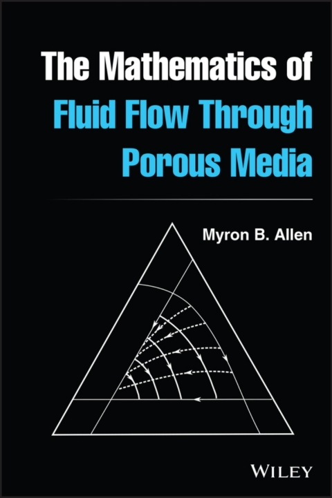 Cover image for book The Mathematics of Fluid Flow Through Porous Media