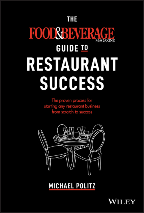 Cover image for book The Food and Beverage Magazine Guide to Restaurant Success