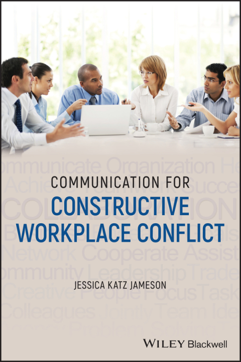 Cover image for book Communication for Constructive Workplace Conflict