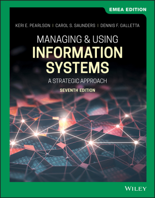 Managing and Using Information Systems a Strategic Approach