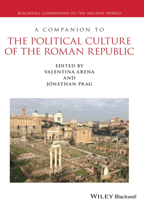 Cover image for book A Companion to the Political Culture of the Roman Republic
