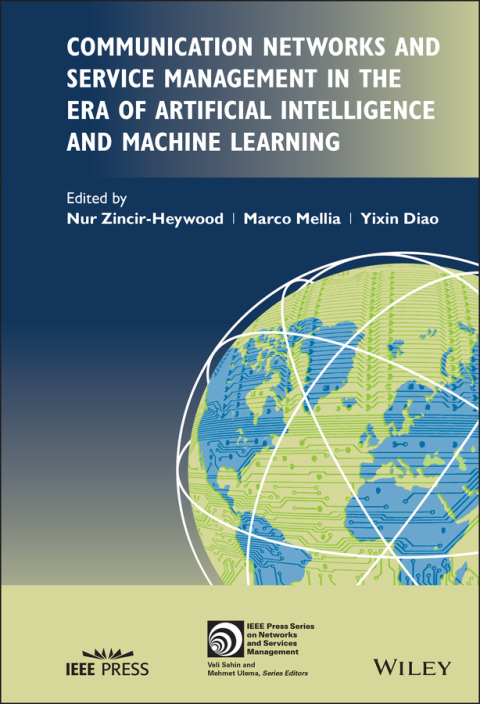 Cover image for book Communication Networks and Service Management in the Era of Artificial Intelligence and Machine Learning