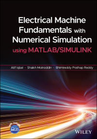 Cover image: Electrical Machine Fundamentals with Numerical Simulation using MATLAB / SIMULINK 1st edition 9781119682639