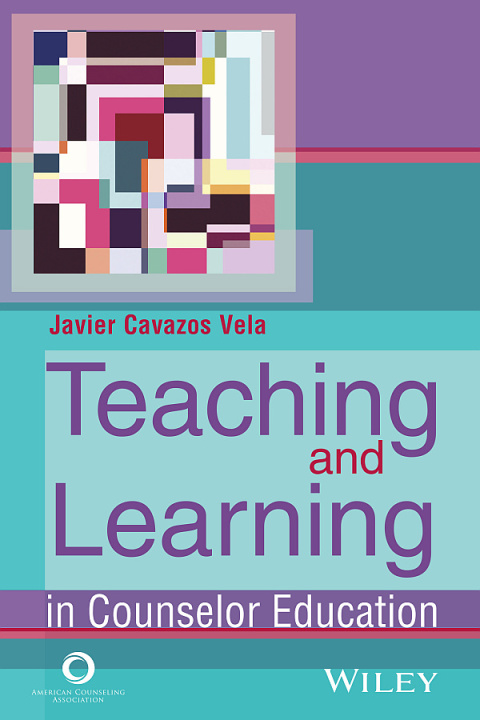Cover image for book Teaching and Learning in Counselor Education
