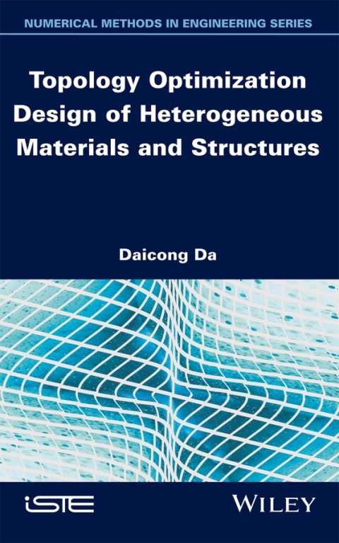 Cover image for book Topology Optimization Design of Heterogeneous Materials and Structures
