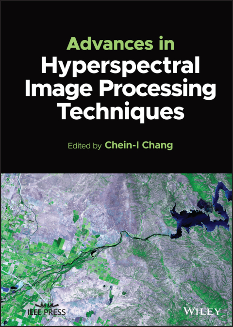 Cover image for book Advances in Hyperspectral Image Processing Techniques