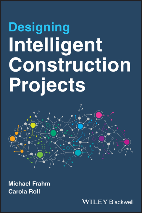Cover image for book Designing Intelligent Construction Projects