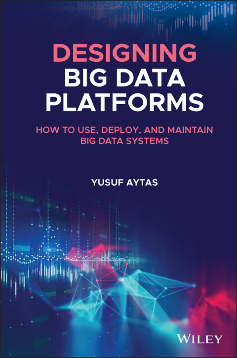 Cover image for book Designing Big Data Platforms