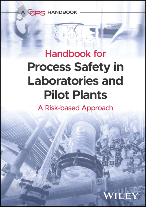 Cover image for book Handbook for Process Safety in Laboratories and Pilot Plants