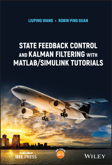 State Feedback Control and Kalman Filtering with MATLAB/Simulink Tutorials 