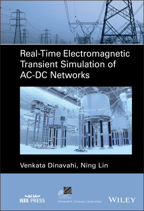 Cover image for book Real-Time Electromagnetic Transient Simulation of AC-DC Networks