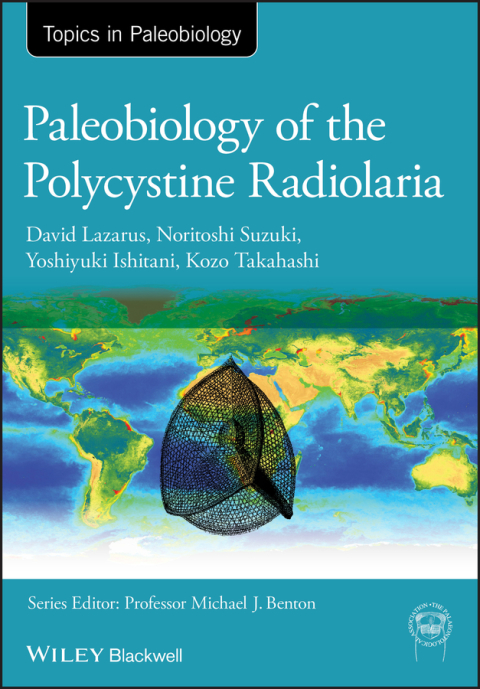 Paleobiology of the Polycystine Radiolaria 