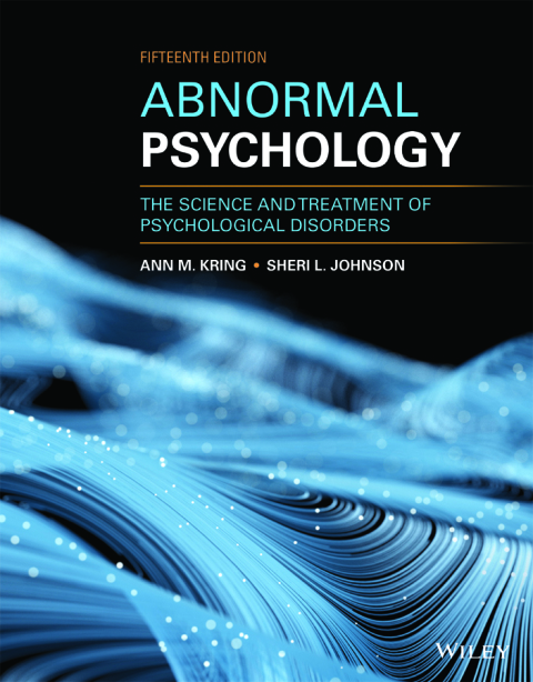 Abnormal Psychology: The Science and Treatment of Psychological Disorders 