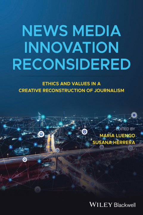 Cover image for book News Media Innovation Reconsidered