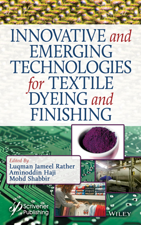Cover image for book Innovative and Emerging Technologies for Texile Dyeing and Finishing