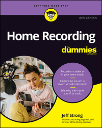 Titelbild: Home Recording For Dummies 6th edition 9781119711100