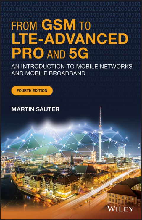 Cover image for book From GSM to LTE-Advanced Pro and 5G: An Introduction to Mobile Networks and Mobile Broadband, 4th Edition