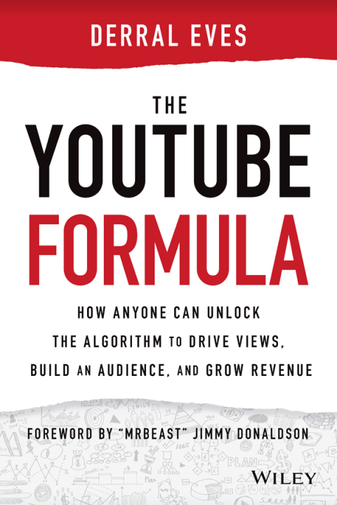 Cover image for book The YouTube Formula: How Anyone Can Unlock the Algorithm to Drive Views, Build an Audience, and Grow Revenue