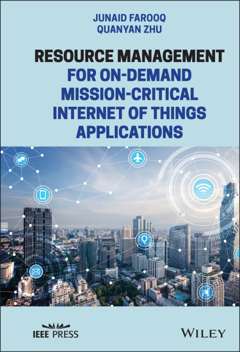 Cover image for book Resource Management for On-Demand Mission-Critical Internet of Things Applications