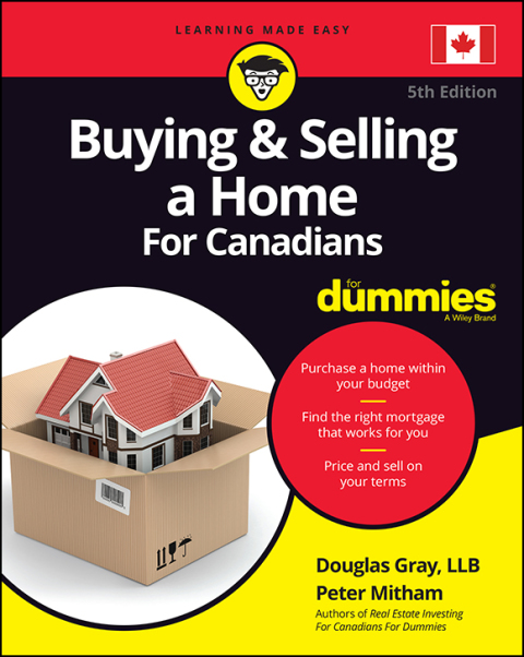Buying and Selling a Home For Canadians For Dummies 