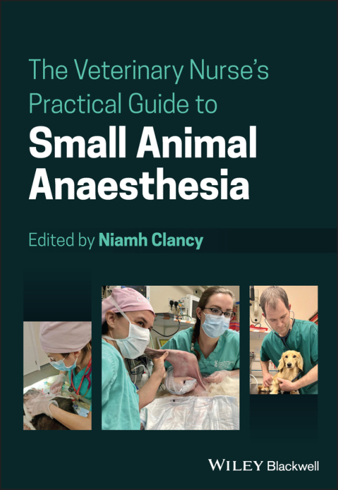 Cover image for book The Veterinary Nurse's Practical Guide to Small Animal Anaesthesia