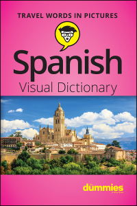 صورة الغلاف: Spanish Visual Dictionary For Dummies 1st edition 9781119717126