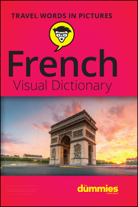 صورة الغلاف: French Visual Dictionary For Dummies 1st edition 9781119717195