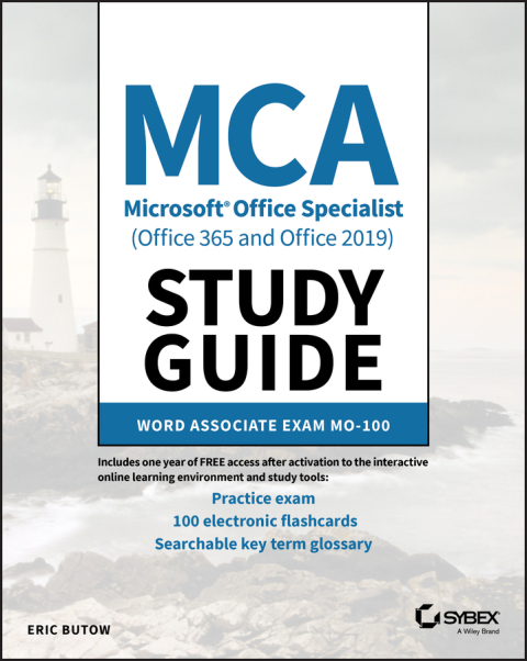 MCA Microsoft Office Specialist (Office 365 and Office 2019) Study Guide 