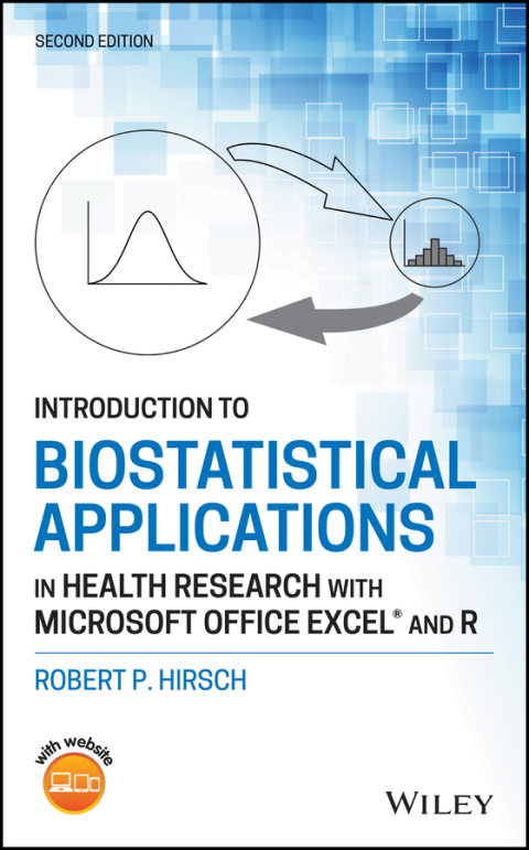 Cover image for book Introduction to Biostatistical Applications in Health Research with Microsoft Office Excel and R
