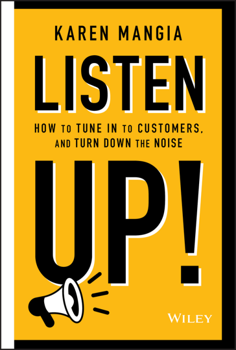 Cover image for book Listen Up!: How to Tune In to Customers and Turn Down the Noise