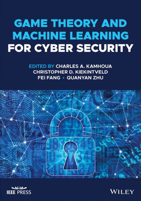 Cover image for book Game Theory and Machine Learning for Cyber Security