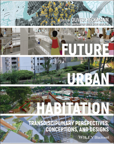 Cover image for book Future Urban Habitation: Transdisciplinary Perspectives, Conceptions, and Designs