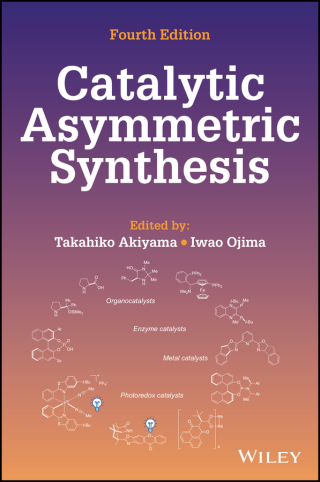 Catalytic Asymmetric Synthesis, 4th Edition