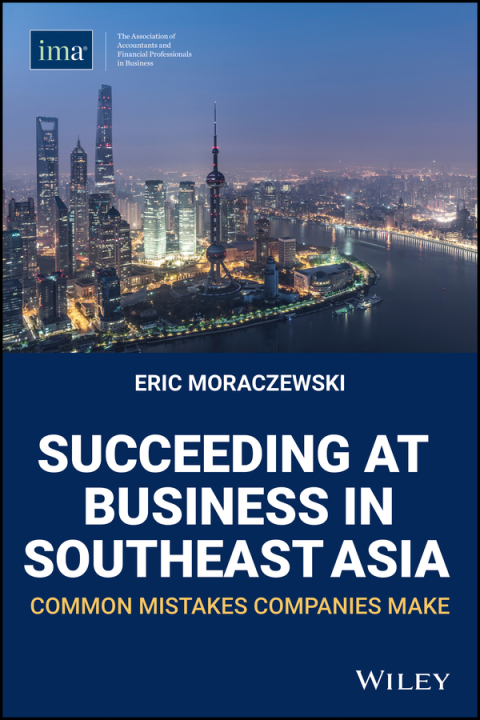 Cover image for book Succeeding at Business in Southeast Asia: Common Mistakes Companies Make