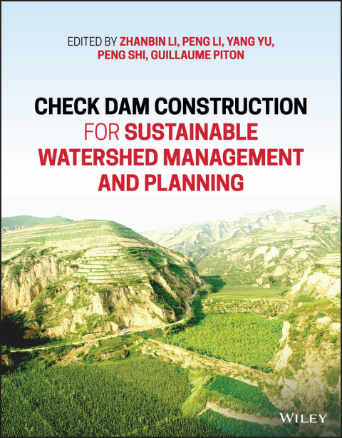 Check Dam Construction for Sustainable Watershed Management and Planning 