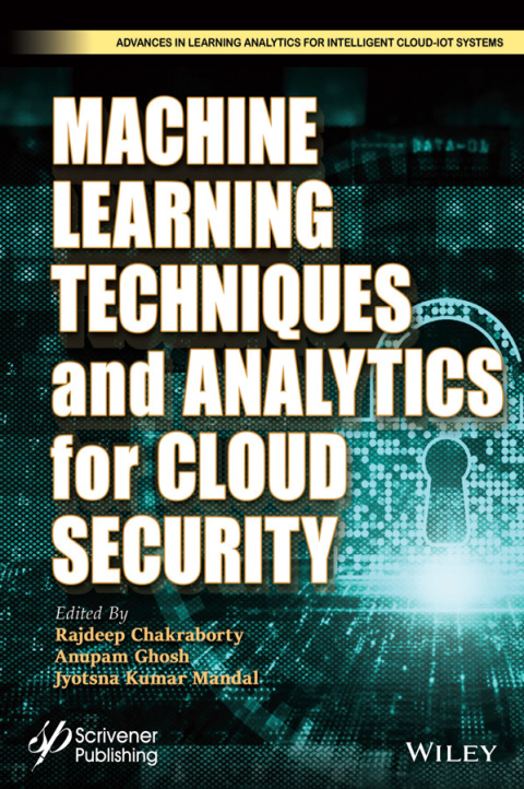 Cover image for book Machine Learning Techniques and Analytics for Cloud Security