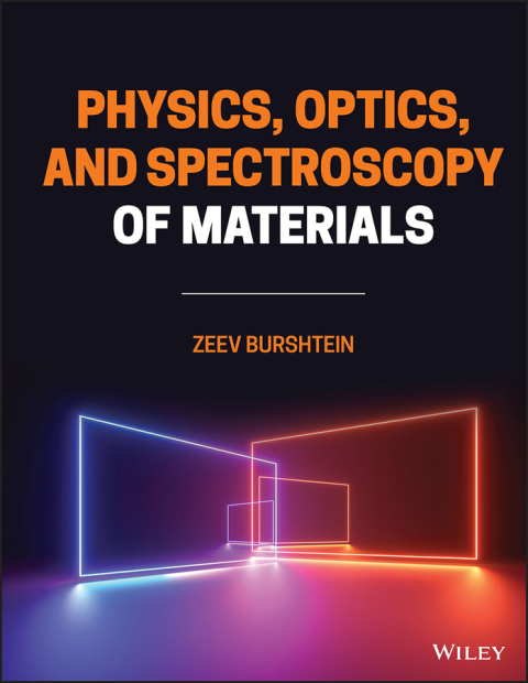 Cover image for book Physics, Optics, and Spectroscopy of Materials