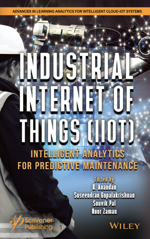 Cover image for book Industrial Internet of Things (IIoT): Intelligent Analytics for Predictive Maintenance