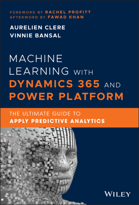 Cover image for book Machine Learning with Dynamics 365 and Power Platform