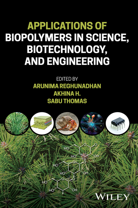 Cover image for book Applications of Biopolymers in Science, Biotechnology, and Engineering