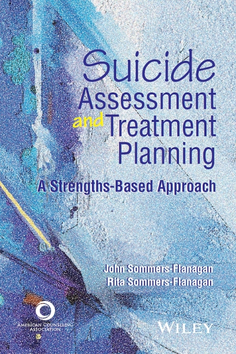 Cover image for book Suicide Assessment and Treatment Planning: A Strengths-Based Approach