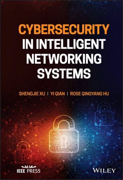 Cybersecurity in Intelligent Networking Systems 