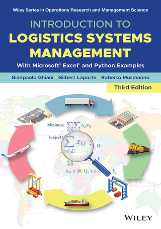 Introduction to Logistics Systems Management: With Microsoft Excel and Python Examples, 3rd Edition