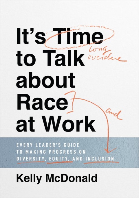 Cover image for book It's Time to Talk about Race at Work